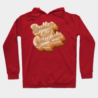 Butter my Crumpets Hoodie